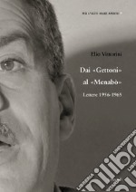 Dai Gettoni al Menabò. Lettere 1956-1965 libro