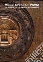 Musei Civici of Pavia. The room of the Cathedral's wooden model