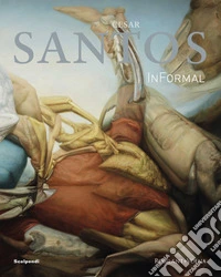Cesar Santos. InFormal. Ediz. italiana e inglese libro