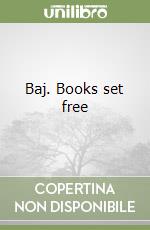 Baj. Books set free libro