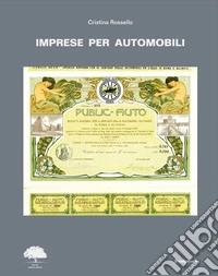 Imprese per automobili. Ediz. italiana, francese e inglese libro