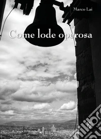 Come lode operosa