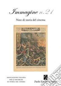 Immagine. Note di storia del cinema. Vol. 21