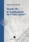 Covid-19: la Costituzione ha il fiato corto? libro