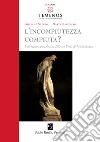 L'incompiutezza-compiuta? Una lettura psicologica delle tre Pietà di Michelangelo libro di Olivero Gisella Saponaro Marta