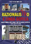 Razionalismo e Linea Gotica. Architetture del Duce degli anni Trenta del Novecento in Emilia e Romagna libro