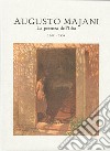 Augusto Majani. La potenza dell'idea. 1867-1959 libro