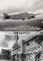 L'aeronautica Caproni Predappio libro