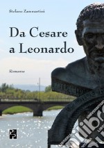 Da Cesare a Leonardo libro