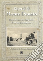 Ricordi di Monte Donato. Racconti, storie e fotografie di un borgo bolognese libro