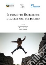 Il Progetto Experience e la gestione del rischio libro