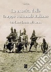 La nascita delle truppe coloniali italiane libro
