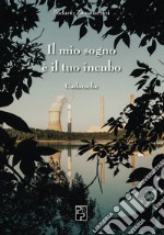 Il mio sogno è il tuo incubo libro