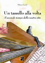 Un tassello alla volta libro