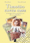 Timotèo cerca casa libro