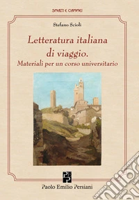 Letteratura italiana di viaggio libro