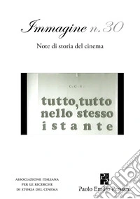 Immagine. Note di storia del cinema. Vol. 30 libro