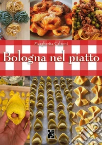 Bologna nel piatto libro
