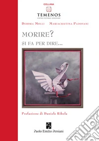 Morire? Si fa per dire... libro