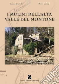 I mulini dell'alta valle del Montone libro
