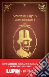 Arsenio Lupin. Ladro gentiluomo. Nuova ediz. libro