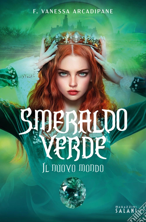 Smeraldo verde. Il nuovo mondo