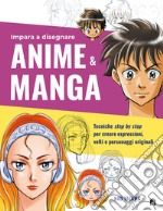 Impara a disegnare anime & manga