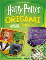 Origami fantastici. Harry Potter. Ediz. illustrata. Con Materiale a stampa miscellaneo libro