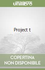 Project t