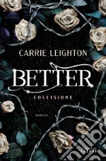 Better. Collisione libro