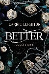 Better. Collisione libro