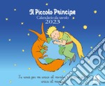 Piccolo Principe. Calendario da tavolo 2023 (Il) libro