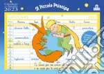 Piccolo Principe. Calendario della famiglia 2023 (Il) libro