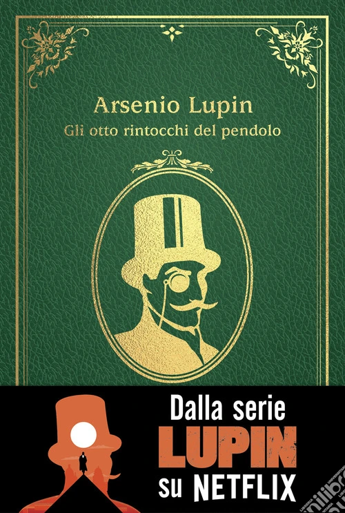Gli otto rintocchi del pendolo. Arsenio Lupin