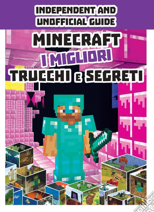 Minecraft. I migliori trucchi e segreti