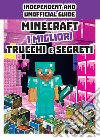 Minecraft. I migliori trucchi e segreti libro