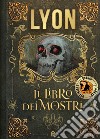 Il libro dei mostri libro di Lyon