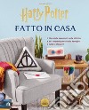 Harry Potter. Fatto in casa libro