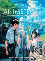 Animeteca. La guida completa ai film anime. Ediz. a colori libro