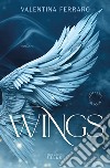 Wings libro di Ferraro Valentina