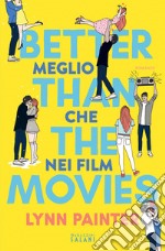 Better than the movies. Meglio che nei film libro