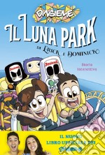 Il luna park di Erick e Dominick. Storia interattiva libro