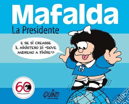 Mafalda. La presidente