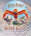 Harry Potter. Mondo magico. Il libro pop-up. Ediz. a colori libro di Reinhart Matthew