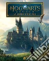 Hogwarts Legacy. La guida ufficiale libro