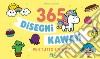 365 disegni Kawaii libro