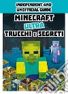 Minecraft. Ultra trucchi e segreti libro