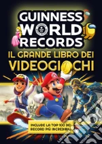 Guinness world records. Il grande libro dei videogiochi libro