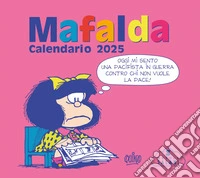 Mafalda. Calendario da tavolo 2025 libro