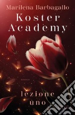 Koster Academy. Lezione uno libro